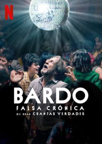 دانلود فیلم Bardo: False Chronicle of a Handful of Truths 2022288344-396736111