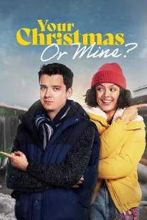 دانلود فیلم Your Christmas or Mine? 2022312878-1402889447