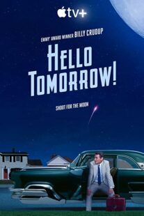 دانلود سریال !Hello Tomorrow322006-1789098923