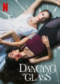 دانلود فیلم Dancing on Glass 2022321958-843242649