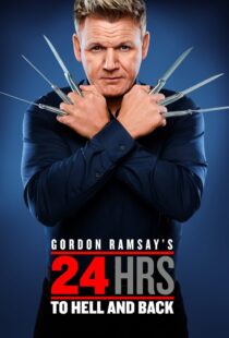 دانلود سریال Gordon Ramsay’s 24 Hours to Hell and Back324973-2052865898