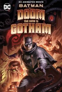دانلود انیمیشن Batman: The Doom That Came to Gotham 2023324382-65477125