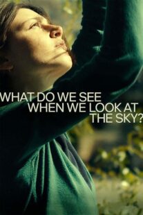 دانلود فیلم What Do We See When We Look at the Sky? 2021330034-471295997