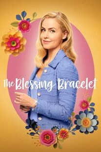 دانلود فیلم The Blessing Bracelet 2023336695-1047221444