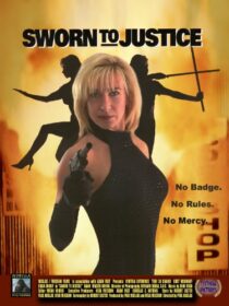 دانلود فیلم Sworn to Justice 1996332233-1691881079