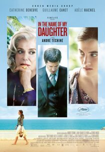 دانلود فیلم In the Name of My Daughter 2014331695-1163820214