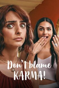 دانلود فیلم Don’t Blame Karma! 2022332354-1959176128