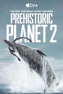 دانلود مستند Prehistoric Planet199357-1755785016