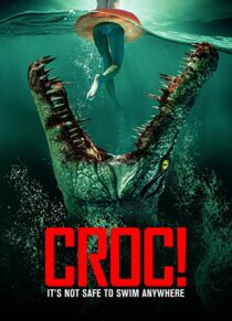 دانلود فیلم Croc! 2022332323-142775182