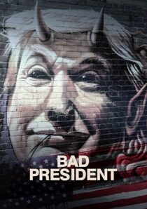 دانلود فیلم Bad President 2021332474-752411331