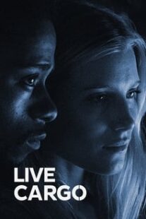 دانلود فیلم Live Cargo 2016337469-1983105022