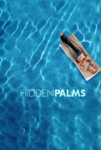دانلود سریال Hidden Palms332047-1557064769