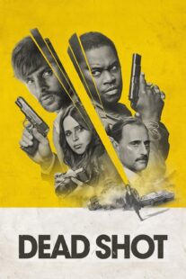 دانلود فیلم Dead Shot 2023333148-792484339
