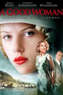 دانلود فیلم A Good Woman 2004332716-2057500979