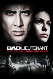 دانلود فیلم Bad Lieutenant: Port of Call New Orleans 2009335233-1618851955