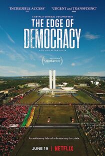 دانلود فیلم The Edge of Democracy 2019366795-1661212522