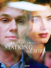 دانلود فیلم Stalking Laura (I Can Make You Love Me) 1993367819-1725423496