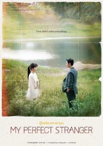 دانلود سریال کره‌ای My Perfect Stranger (I Met You by Chance)366927-1309706785