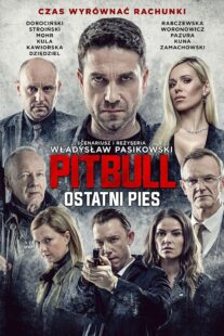 دانلود فیلم Pitbull. Ostatni Pies 2018367891-1770331008