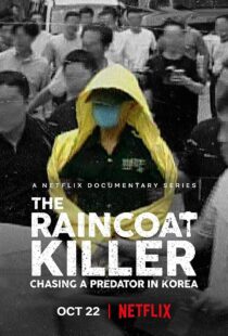دانلود مستند The Raincoat Killer: Chasing a Predator in Korea370445-1101007177