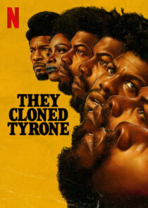 دانلود فیلم They Cloned Tyrone 2023369992-2129991144