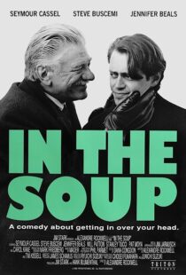 دانلود فیلم In the Soup 1992368079-96713549