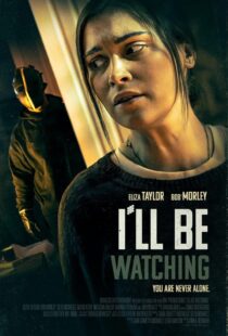دانلود فیلم I’ll Be Watching 2023369251-788860899