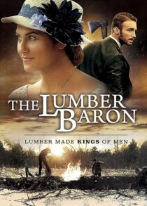 دانلود فیلم The Lumber Baron 2019373135-290866085