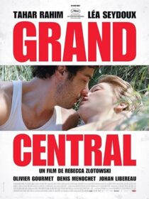 دانلود فیلم Grand Central 2013371034-970189727
