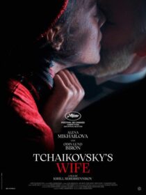 دانلود فیلم Tchaikovsky’s Wife 2022371175-719515681