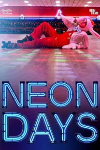 دانلود فیلم Neon Days 2019373512-578871698