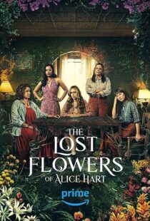 دانلود سریال The Lost Flowers of Alice Hart372080-2107700191