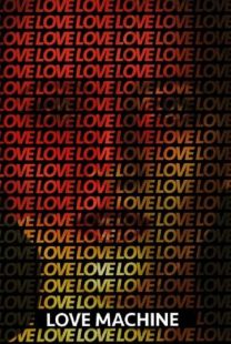 دانلود فیلم Love Machine 2016372802-1189894953