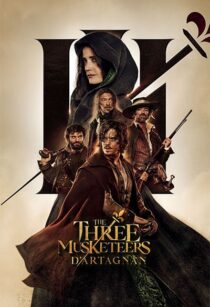 دانلود فیلم The Three Musketeers: D’Artagnan 2023370609-394254079