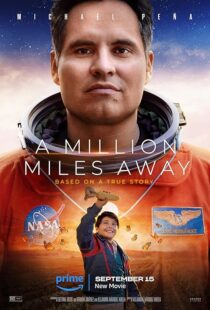 دانلود فیلم A Million Miles Away 2023375567-1771056489