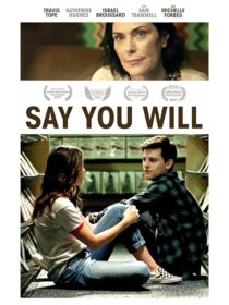 دانلود فیلم Say You Will 2017376075-827464306