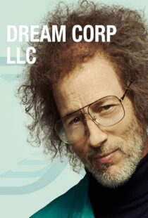 دانلود سریال Dream Corp LLC377249-803120781