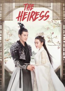 دانلود سریال چینی The Heiress374321-1787800666