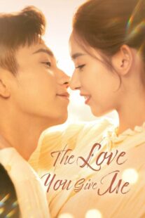 دانلود سریال چینی The Love You Give Me376233-1878749953