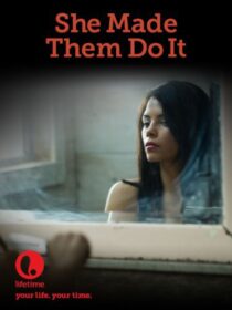 دانلود فیلم She Made Them Do It 2013379071-878627750