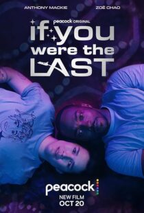 دانلود فیلم If You Were the Last 2023379299-538105902