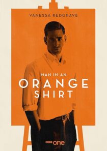 دانلود سریال Man in an Orange Shirt377923-1240809756