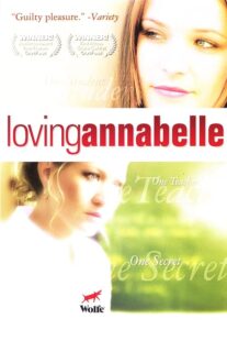دانلود فیلم Loving Annabelle 2006378359-1487299304