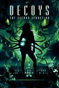 دانلود فیلم Decoys 2: Alien Seduction 2007381065-1816395002