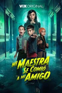 دانلود فیلم My Teacher Ate My Friend 2023380297-917119490