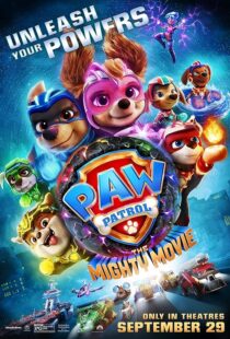 دانلود انیمیشن PAW Patrol: The Mighty Movie 2023379933-476007632