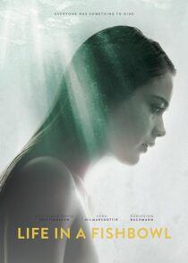 دانلود فیلم Life in a Fishbowl 2014381716-1601587346