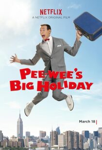 دانلود فیلم Pee-wee’s Big Holiday 2016381177-1756195708