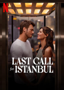 دانلود فیلم Last Call for Istanbul 2023381947-1752808326