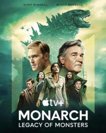 دانلود سریال Monarch: Legacy of Monsters380797-678710083